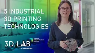 Discover the 5 main industrial 3D printing technologies | 3D.LAB by ADDIMAT
