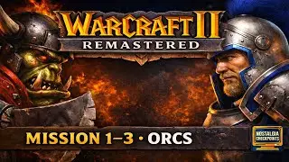 Warcraft II (Remastered) &ndash; Episode 1 (Missions 1&ndash;3) | Orc Campaign | Pure Gameplay