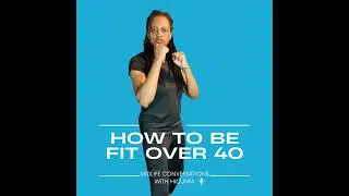 281: Beyond the Scale: Redefining Fit Over 40