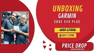 UNBOXING GARMIN EDGE 520 PLUS Review || PRICE DROP 28000 to 18000 limited time Offer .