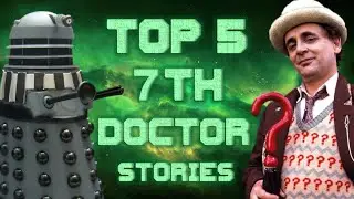 Top 5 Seventh Doctor Stories - Doctor Who