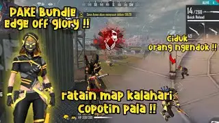 PAKE BUNDLE EDGE OF GLORY RUSUHIN MAP KALAHARI | FREE FIRE BATTLEGROUND