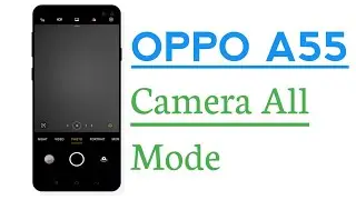 OPPO A55 Camera All Hidden Features Explain, All Camera Setting For OPPO A55