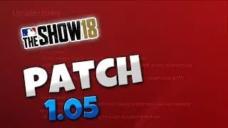 MLB The Show 18 | Patch 1.05 | Pitch Speed increased, fielding changes and PCI fixed