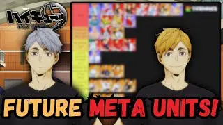 FUTURE META TIER LIST &ndash; Best Upcoming Units to Save For! | HAIKYU!! FLY HIGH