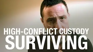 Survival Skills - Custody & Divorce for Men