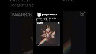 This Friday! &lsquo;Baby Girl&rsquo; by INVADR76, Georgens&oslash;n & Rev Theory
