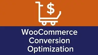 WooCommerce Conversion Optimization: 5 Simple Strategies for More Sales