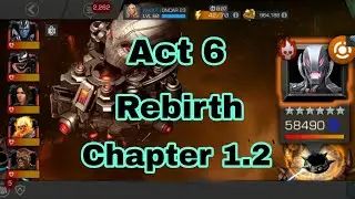 Act 6 Rebirth Chapter 1.2 (Marvel Contest Of Champions)