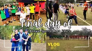 Final Day of Annual Sports Meet 2025 🔥🔥 VLOG 6