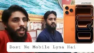 Dost Ne Mobile Lyna hai