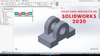 Tutorial Solidworks 2020 - Iniciantes