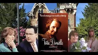 Les films de ma jeunesse (Vol10)Tatie Danielle....Pr&eacute;sent&eacute; par Roka L'Sem...