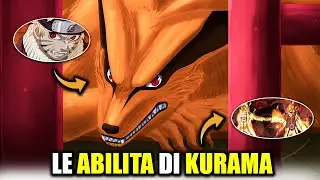 TUTTE LE ABILITÀ DI KURAMA E LA SUA STORIA