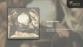 Argo  - Blueshift (Encrypted Audio) [Deep Dubstep]