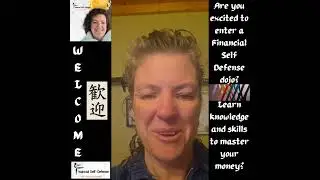 Mini Overview of Welcome to our Financial Self Defense Education Dojo #financialeducation #Money
