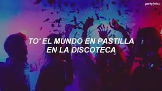 pepa y agua pa' la seca, to' el mundo en pastilla en la discoteca [letra]