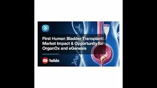 🏥🚀 𝗙𝗜𝗥𝗦𝗧 𝗛𝗨𝗠𝗔𝗡 𝗕𝗟𝗔𝗗𝗗𝗘𝗥 𝗧𝗥𝗔𝗡𝗦𝗣𝗟𝗔𝗡𝗧: 𝗠𝗔𝗥𝗞𝗘𝗧 𝗜𝗠𝗣𝗔𝗖𝗧 & 𝗢𝗣𝗣𝗢𝗥𝗧𝗨𝗡𝗜𝗧𝗬 𝗙𝗢𝗥 𝗢𝗥𝗚𝗔𝗡𝗢𝗫 𝗔𝗡𝗗 𝗘𝗚𝗘𝗡𝗘𝗦𝗜𝗦