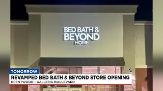 Bed Bath & Beyond store opening in Brentwood