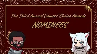 The Third Annual Gamers' Choice Awards Nominee Reading