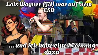 LOIS WAGNER(JN) WAR AUF EINEM CSD und ich habe eine Meinung dazu - Kaffeezeit mit Eleonora