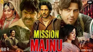 Mission Majnu Movie | Sidharth Malhotra | Rashmika Mandanna | Sharib Hashmi | Review & Facts