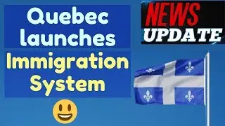 A huge change of Quebec application system is coming soon!