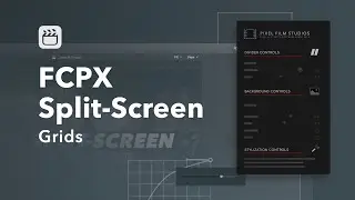 FCPX Split Screen - Grids Tutorial