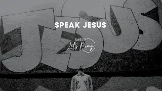 Speak Jesus. 05 March 2023. Anina Myburgh. Let's Pray.