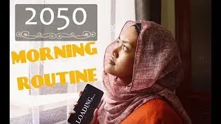 My Morning Routine Year 2050 | (Future Daughter)