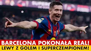 BARCELONA - REAL MADRYT 3:2! LEWANDOWSKI - 111 GOLI DLA BLAUGRANY I TYTUŁ SUPERCZEMPIONA 100-LECIA!