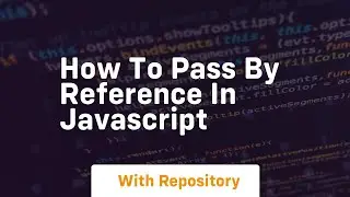 how to pass by reference in javascript