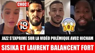 JAZZ SORT DU SILENCE ET R&Eacute;AGIT &Agrave; LA VID&Eacute;O CHOC AVEC HICHAM ! SISIKA ET LAURENT BALANCENT FORT ! 😱