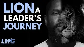 Lion | A Leader's Journey | Motivation