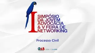 I Simp&oacute;sio da Jovem Advocacia & V Feira de Networking da OAB/MS