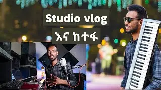 studio vlog and How to Make Ethiopian music ችክችክ  Nati Seifu . Amharic music tutorial