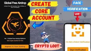 Create Core Account | Core live Face Verification | Core Mining | New Crypto Mining App 2023