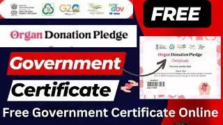 Free Organ Donation Government Certificate 2023 | Pledge Certificate Online | Free Certificate