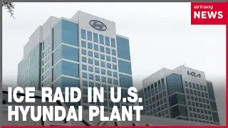 U.S. Immigration enforcement raids Hyundai plant in GA, detaining 450 people