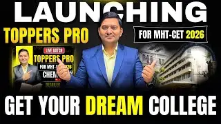 LAUNCHING TOPPERS PRO BATCH | GET YOUR DREAM COLLEGE| CHEMISTRY | MHT-CET 2026 | BY SOVIND SIR