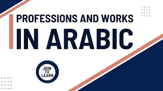 Professions and works in Arabic | How to learn