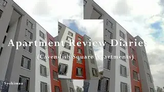 Cavendish Square Apartments|Syokimau|#realestate #kenyanyoutuber #architecture #roadto150subs