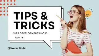 CSS Tips and Tricks I Wish I Knew Before - Part 2 | Master Your CSS Skills!