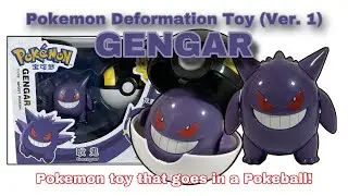 Pokemon deformation toy (version 1) - Gengar toy review