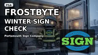 FROSTBYTE PSA: Winter Sign Check | Portsmouth Sign Company