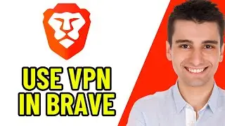 HOW TO USE VPN ON BRAVE BROWSER 2026! (FULL GUIDE)