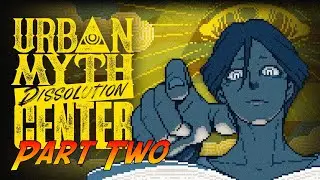 Urban Myth Dissolution Center | Complete Gameplay Walkthrough - Part Two | No Commentary