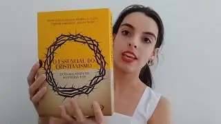 O essencial do Cristianismo - Dica de livro cristão
