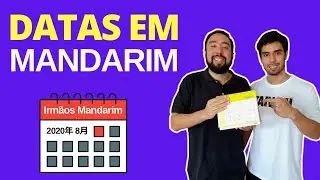 DATAS em CHINÊS • Ano, mês e dia • Irmãos Mandarim