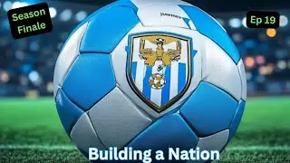 FM26 San Marino Building a Nation - Season 5 Finale Special